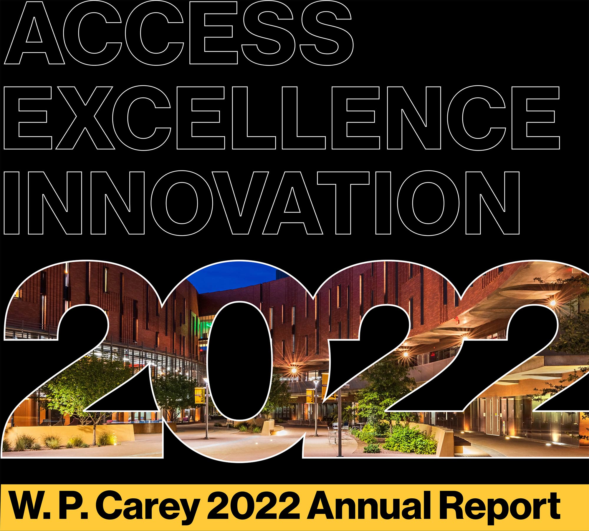 Access Excellence Innovation 2022: W. P. Carey 2022 Annual Report